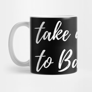 Take Me To Bali White Mug